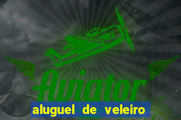 aluguel de veleiro em santos